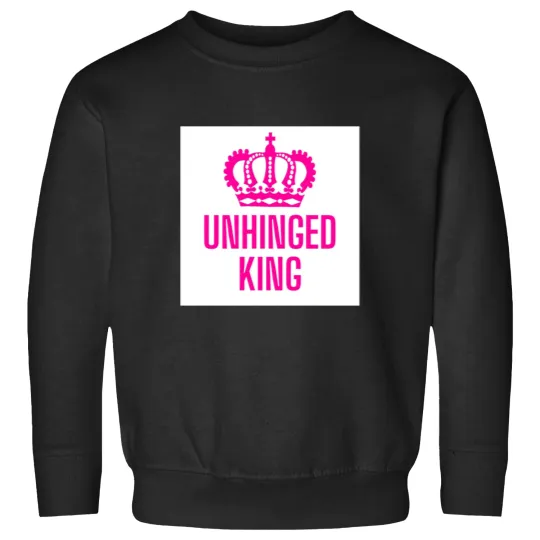 Discover Unhinged king Sweatshirts