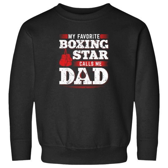 Discover My Favorite Boxing Star Calls Me Dad Son Daughter Sweatshirts