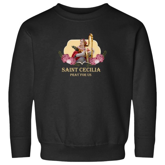 Discover St Cecilia Patron Saint Of Music Musicians Catholic 6 Sweatshirts