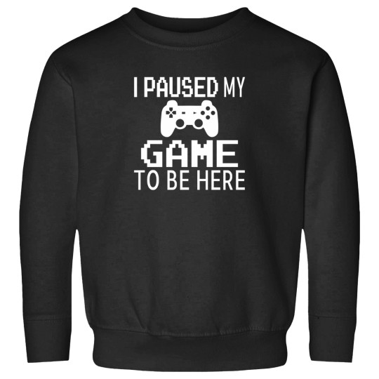 Discover I Paused My Game To Be Here Essential T Shirt 1 Sweatshirts