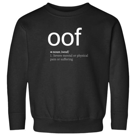 Discover Oof Sweatshirts