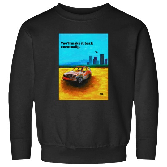 Discover You'll Make It Back Eventually Classic T-Shirt Sweatshirts