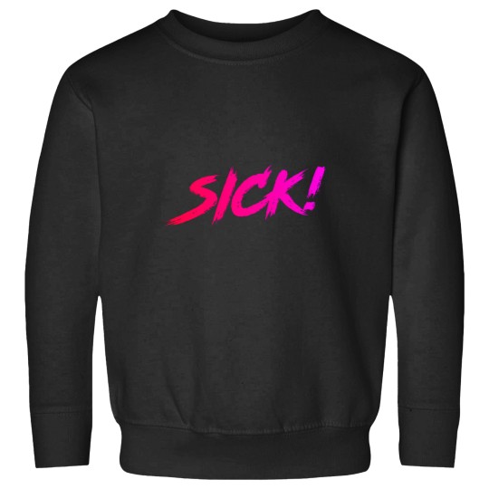 Discover Sick! Sticker Pink to Purple Active T-Shirt Sweatshirts
