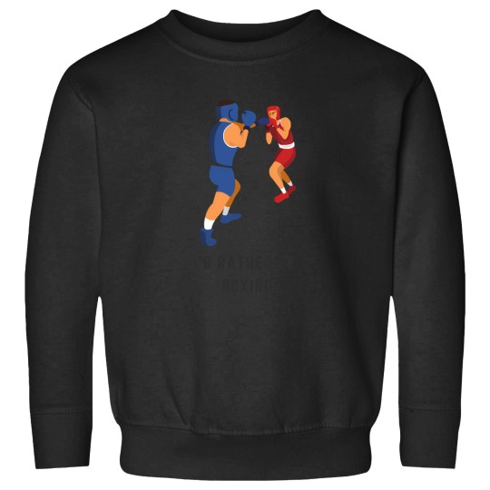Discover ID Rather Be Boxing 8 Sweatshirts