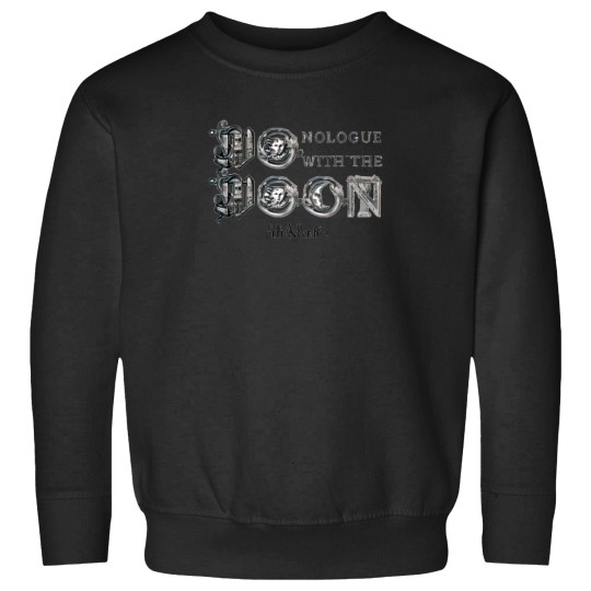 Discover Fear And Hunger Monologue With The Moon Sweatshirts