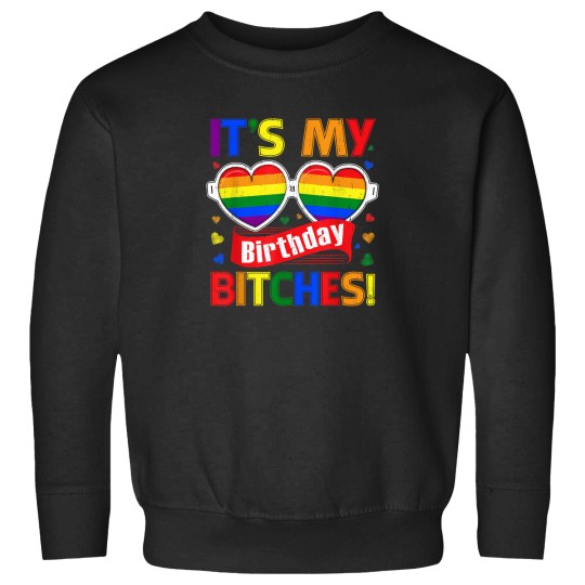 Discover Gay Pride Rainbow Lgbt It'S My Birthday Bitches Cute Glasses 4888 Sweatshirts