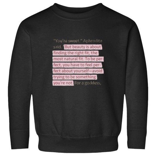 Discover You'Re Sweet Aphrodite Said. Sweatshirts