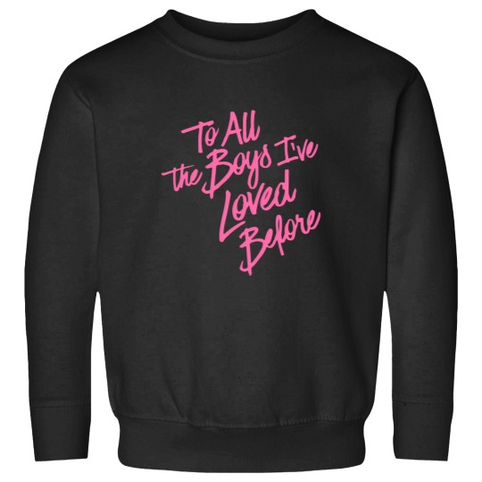 Discover To All The Boys I'Ve Loved Before Pink Sweatshirts