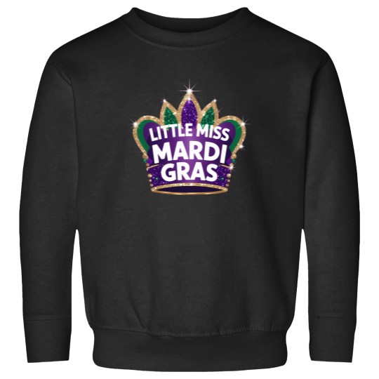 Discover little miss mardi gras Sweatshirts