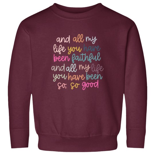 Discover Original artist! All My Life You Have Been Faithful Muted colors Sweatshirts