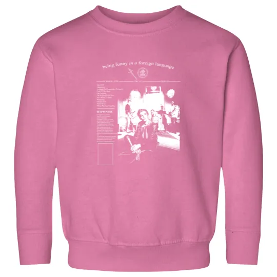 Discover Being Funny in A Foreign Language The 1975 Sweatshirt