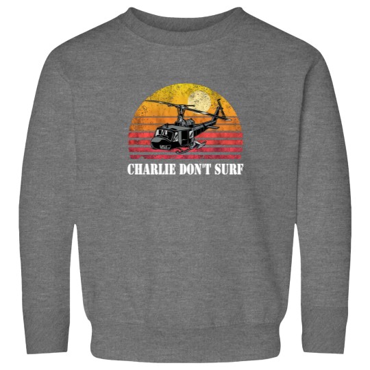 Discover Charlie Don't Surf Funny Sweatshirts