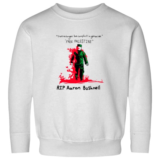 Discover Aaron Bushnell Sweatshirts, RIP Aaron Bushnell Sweatshirts