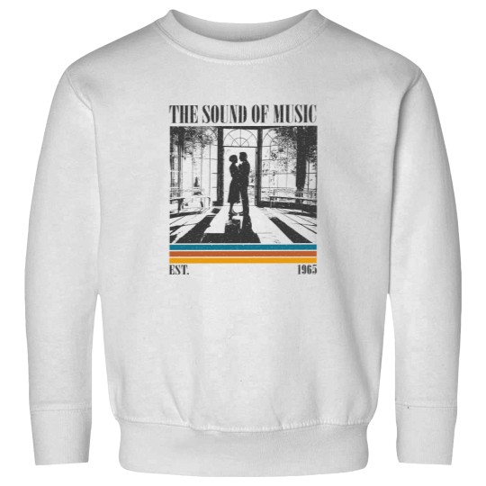 Discover The Sound Of Music Sweatshirts