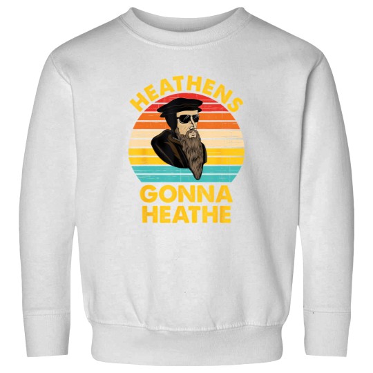 Discover heathens gonna heathe vintage apparel Sweatshirts