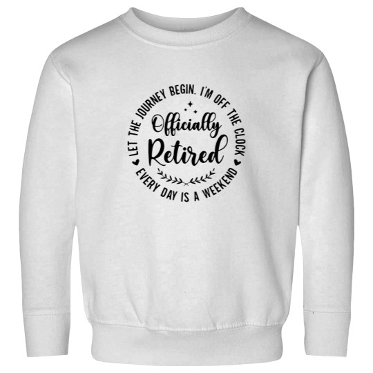 Discover Officially Retired 2024 Sweatshirts, Funny Retired Sweatshirts, Retirement Sweatshirts
