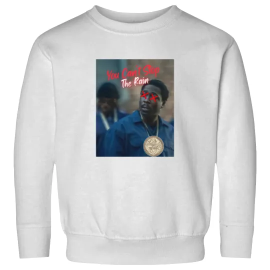 Discover BMF You Cant Stop The Rain Sweatshirts Sweatshirts