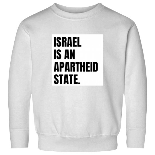 Discover Israel is an Apartheid State Sweatshirts