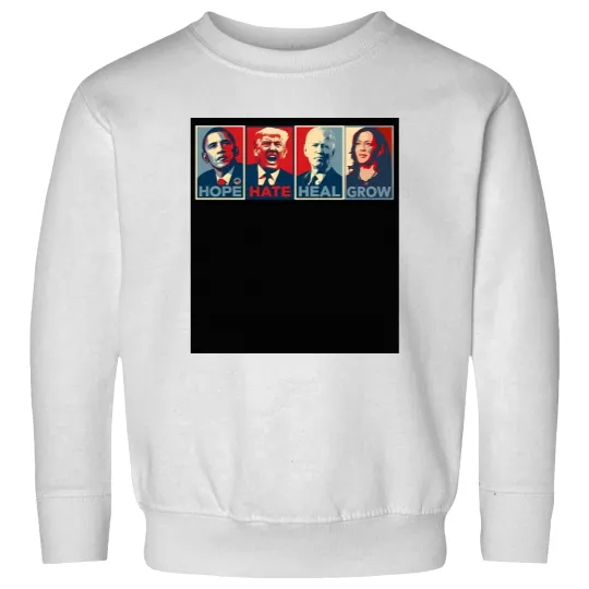 Discover Hope Hate Heal Grow Harris 2024 Sweatshirts