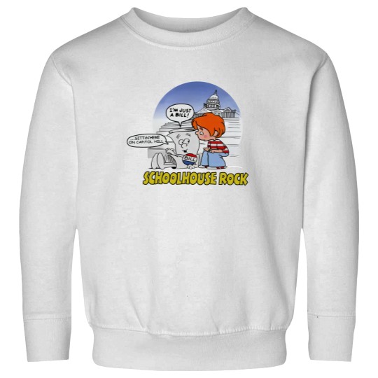 Discover I'm Just a Bill Sweatshirt - SchoolHouse Rock Inspired