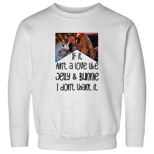 Discover Love Like Bunnie and Jellyroll - Sweatshirt