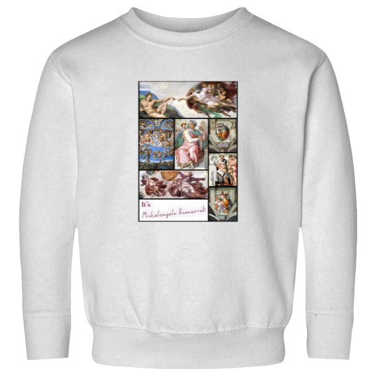 Discover Its Michelangelo Buonarroti Collection - Art Sweatshirts