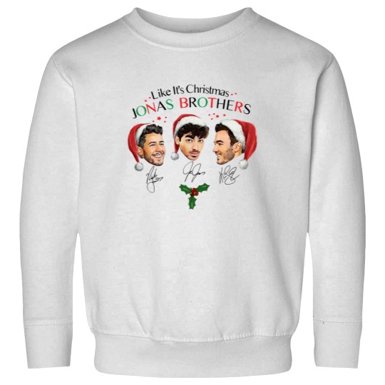 Discover Like It's Christmas Jonas Brothers Sweatshirts Unisex Sweatshirts For Men Women S-5XL