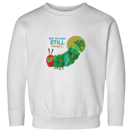 Discover Eric Carle Still hungrys Sweatshirts
