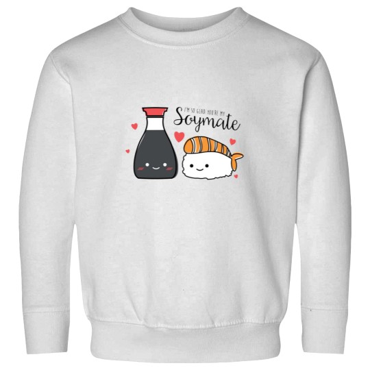 Discover Im So Glad Youre My SOYMATE Sweatshirts