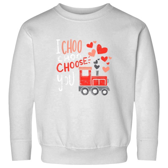Discover I Choo Choo Choose You Valentines Day Train Toddler Boy Sweatshirts