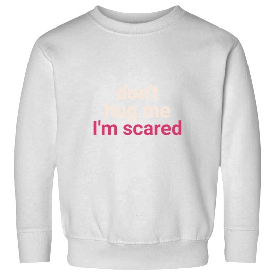Discover Dont Hug Me Im Scared Active Sweatshirts