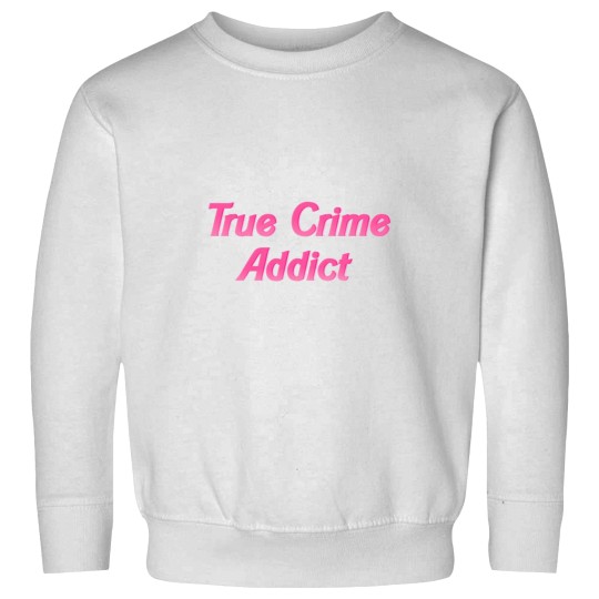 Discover True  Addict true Sweatshirts