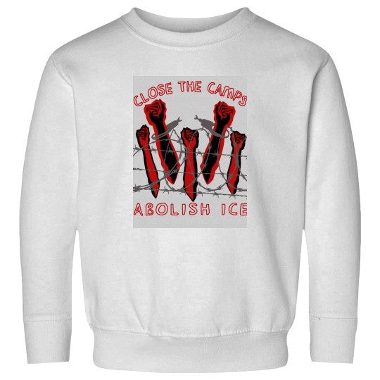 Discover Close The Camps - Abolish ICE - Immigration - Human Rightss - Leftist Sweatshirts