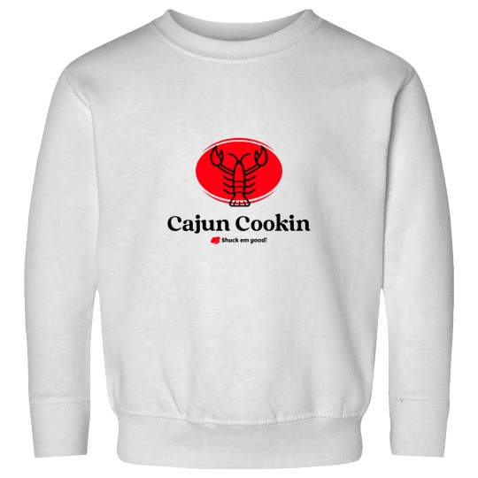 Discover Cajun cooking shuck em Goods for a cajun cook Sweatshirts