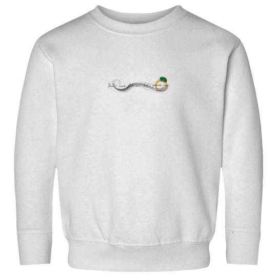 Discover it’ss yours now Sweatshirts