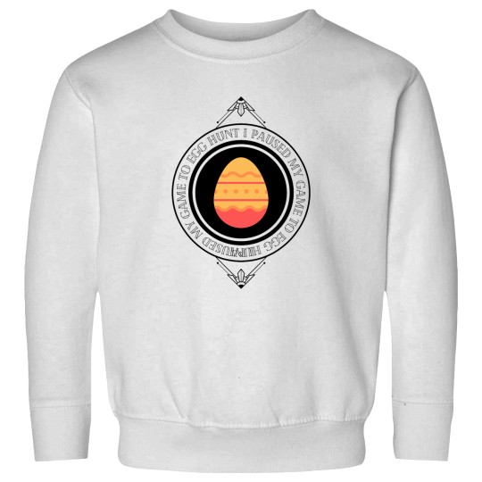 Discover I Paused My Game To Egg hunts Easter Sweatshirts