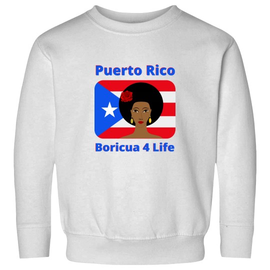 Discover Puerto Rico Boriqua 4 Life Sweatshirts