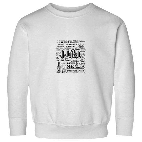 Discover Rapper Jelly Roll Music  -  Jelly Roll Songwriter Sweatshirts