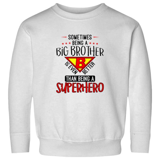 Discover Big brother Sweatshirts