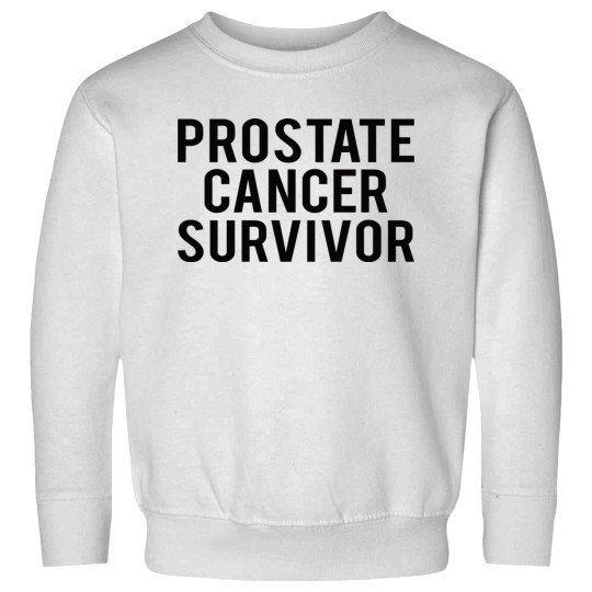 Discover Prostate cancer: Prostate cancer survivor Sweatshirts
