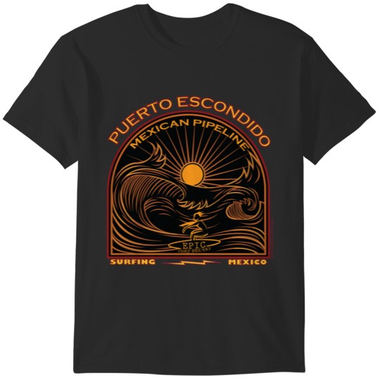 Discover SURFING MEXICAN PIPELINE PUERTO ESCONDIDO T-Shirts