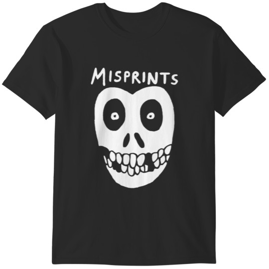 Discover MISPRINT.. T-Shirts