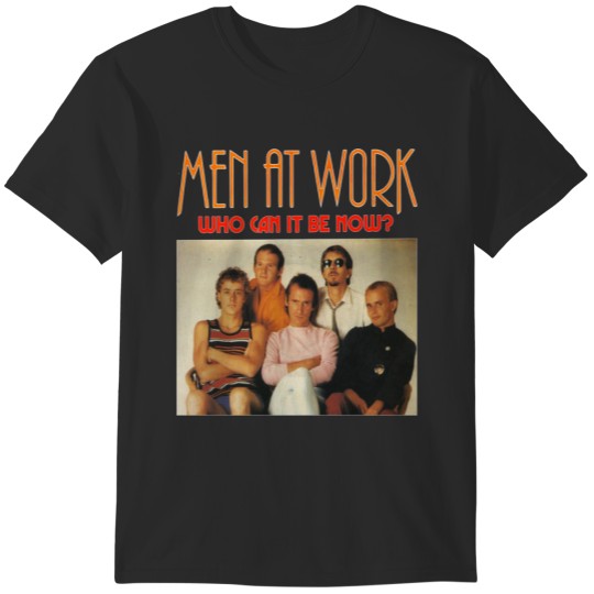 Discover Men At Work - Who Can It Be Now Tee T-Shirts