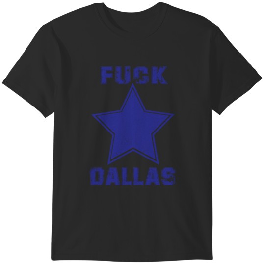 Discover Fck Dallas 2022 T-Shirts