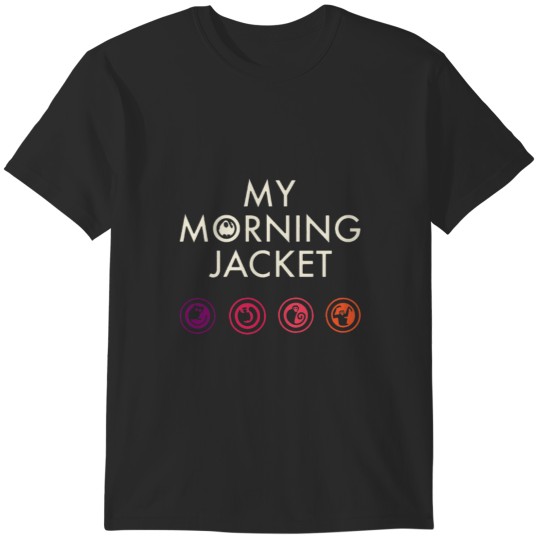 Discover KIu1 music my-morning-jacket band my-morning jacket-mymorning jacketmy morning jacketT T-Shirts