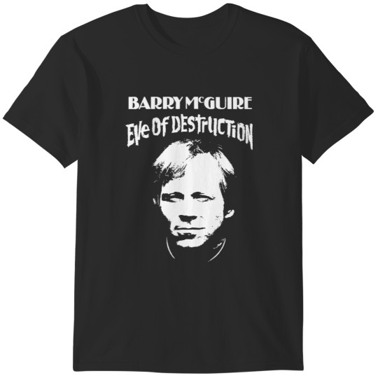 Discover Barry McGuire Eve Of Destruction T-Shirts