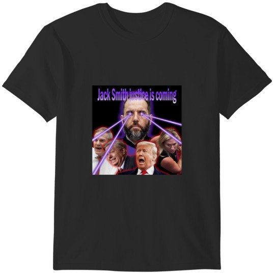 Discover Jack Smith justice is coming 2024 Tee T-Shirts
