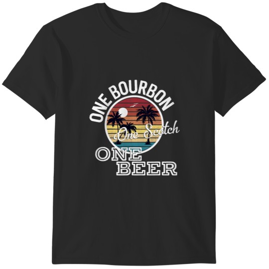 Discover One Bourbon One Scotch One Beer Lyrics T-Shirt
