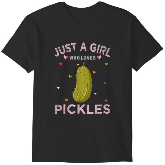 Discover Pickle Lover Women Tee Just A Girl Who Loves T-Shirts