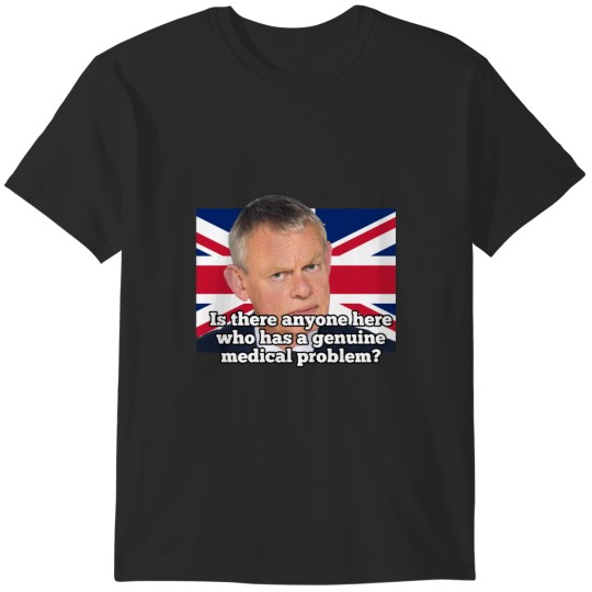 Discover Doc Martin Genuine problem T-Shirts